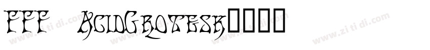 FFF   AcidGrotesk字体转换